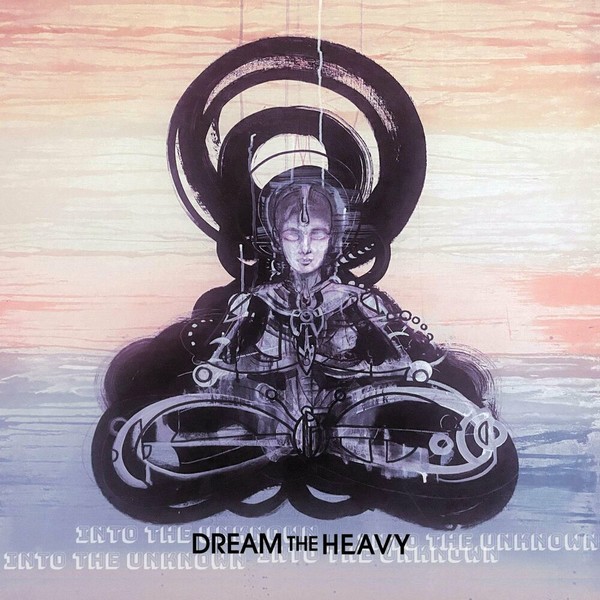 Dream the Heavy - Into The Unknown (2024)