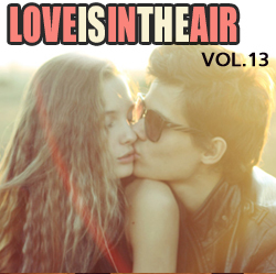 Love Is In The Air: "Promise You" Vol.13 / Compiled by Sasha D
